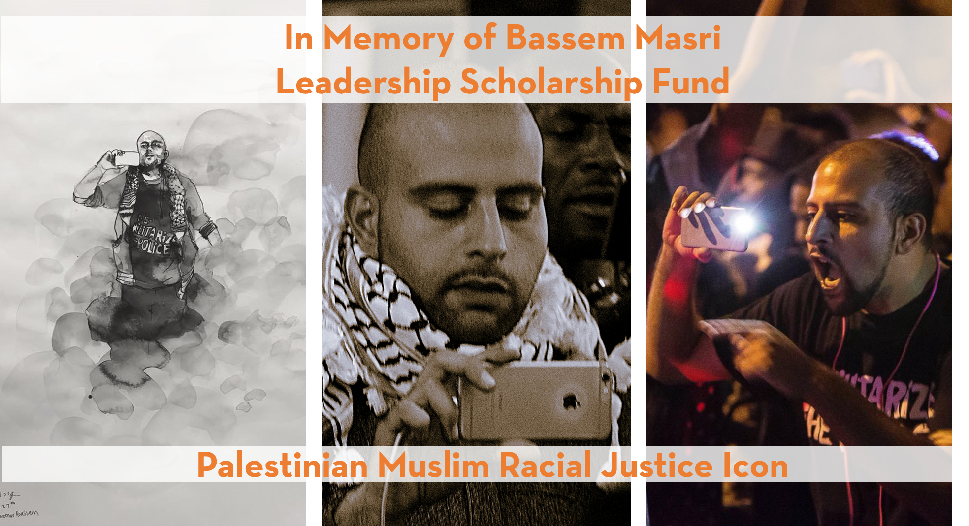 In Memory of Bassem Masri: Palestine to Ferguson Leadership Scholarship Fund